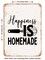 DECORATIVE METAL SIGN - Happiness is Homemade - 5  - Vintage Rusty Look